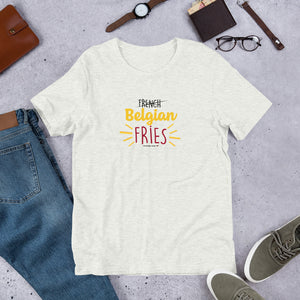 French Belgian Fries - T-shirt Unisexe à Manches Courtes