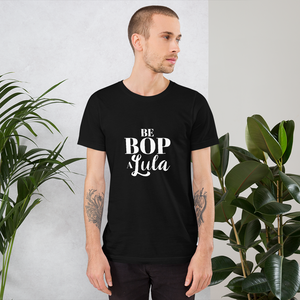 Be bop a lula - T-shirt Unisexe à Manches Courtes