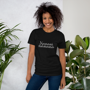 Nanani nanana - T-shirt Unisexe à Manches Courtes
