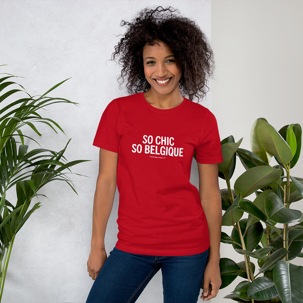So chic so Belgique - T-shirt Unisexe à Manches Courtes